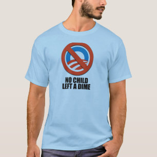 No child left a dime T-Shirt