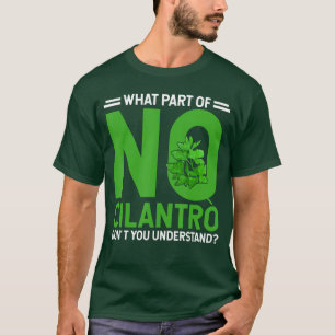 No Cilantro Cilantro Hater I Hate Cilantro boy T-Shirt