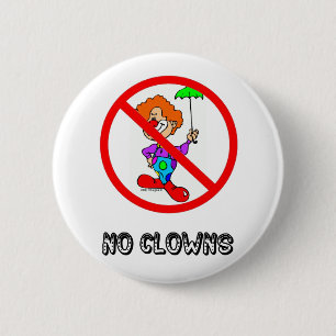 NO CLOWNS BUTTON