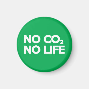 NO CO2 NO LIFE MAGNET