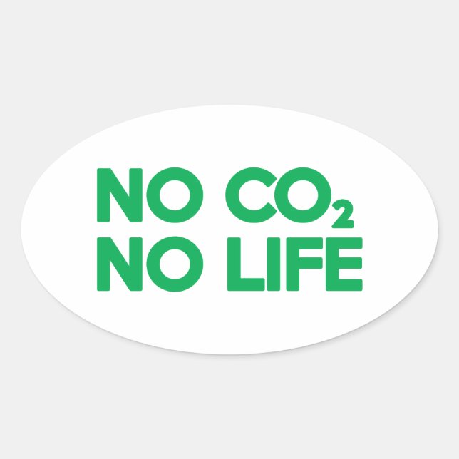 NO CO2 NO LIFE OVAL STICKER (Front)