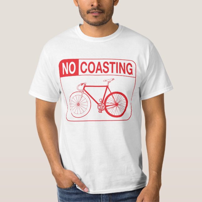 NO COASTING T-Shirt (Front)
