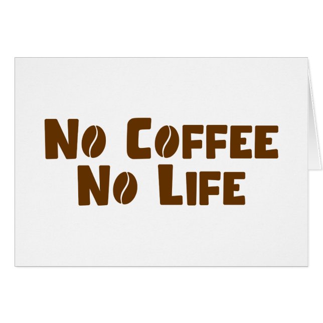 No Coffee No Life Card (Front Horizontal)