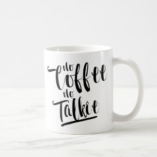 No Coffee No Talkie Mug