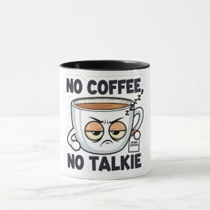 No Coffee, No Talkie Mug