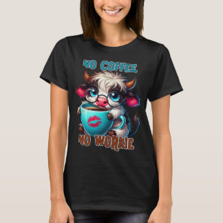 No Coffee No Workie T-Shirt