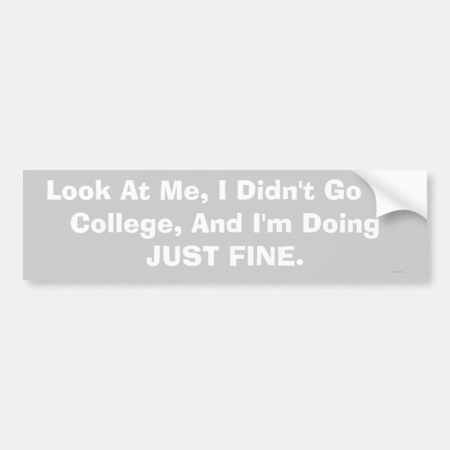 no college bumper sticker (Front)