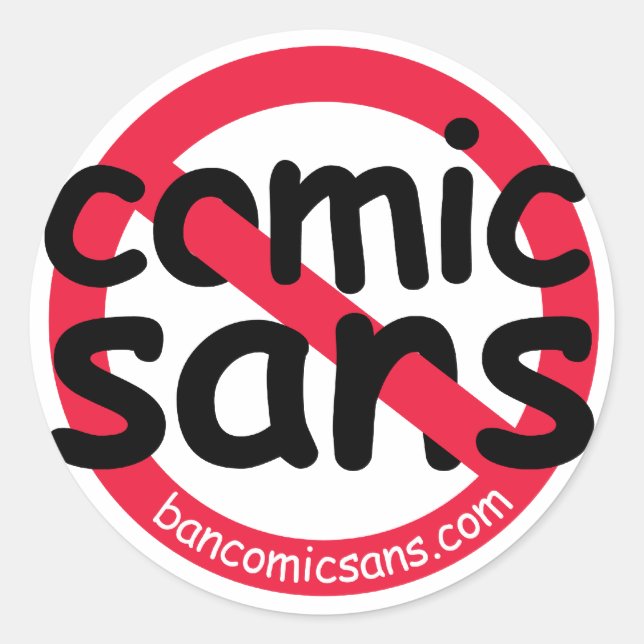 No Comic Sans Sticker Sheet (Front)