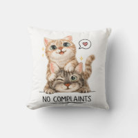 No Complaints Funny Cute Cats Decorative 