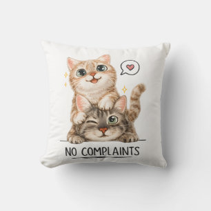 No Complaints Funny Cute Cats Decorative  Cushion