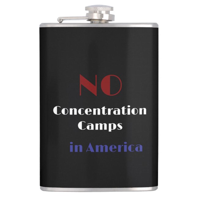 No concentration camps in America Hip Flask (Front)