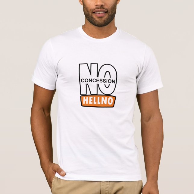 NO CONCESSION custom typography t shirt design (Front)