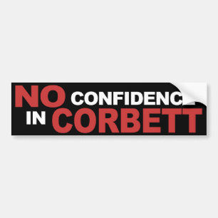 No Confidence in Corbett - Bumper Sticker, black Sticker