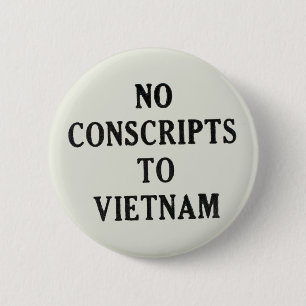 No Conscripts To Vietnam 6 Cm Round Badge