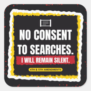 No Consent to Searches Paste-Up Poster Sticker