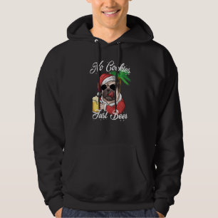 No Cookies Just Beer Christmas Pug Santa Costume D Hoodie