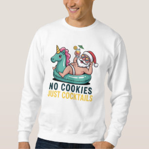 No Cookies Just Cocktails Santa Summer Christmas Sweatshirt
