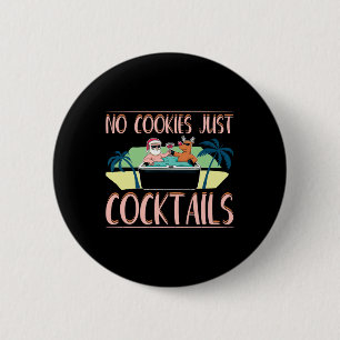 No Cookies Just Tails Santa Summer Christmas In Ju 6 Cm Round Badge