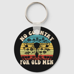 No Country For Old Man Feminist Key Ring