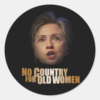 No Country For Old Women Classic Round Sticker
