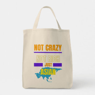 No Crazy Not Rich Just Asian Tote Bag