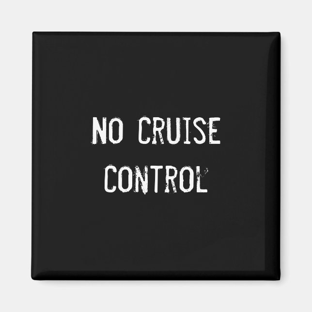No Cruise Control Magnet (Front)