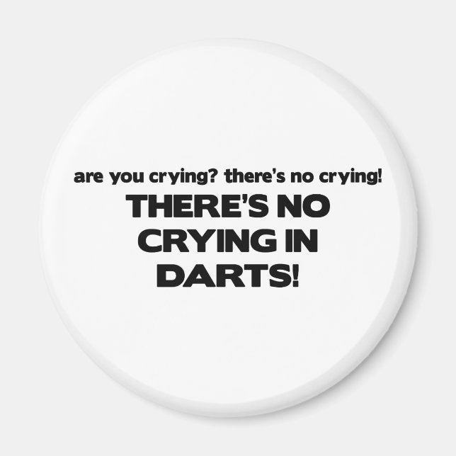 No Crying - Darts Magnet (Front)