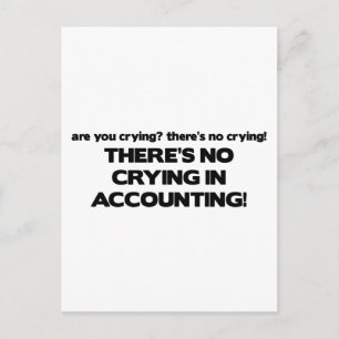 No Crying in Accounting Postcard
