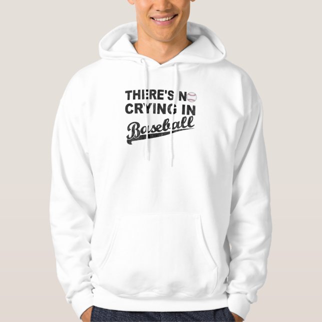 No Crying In Baseball Hoodie (Front)