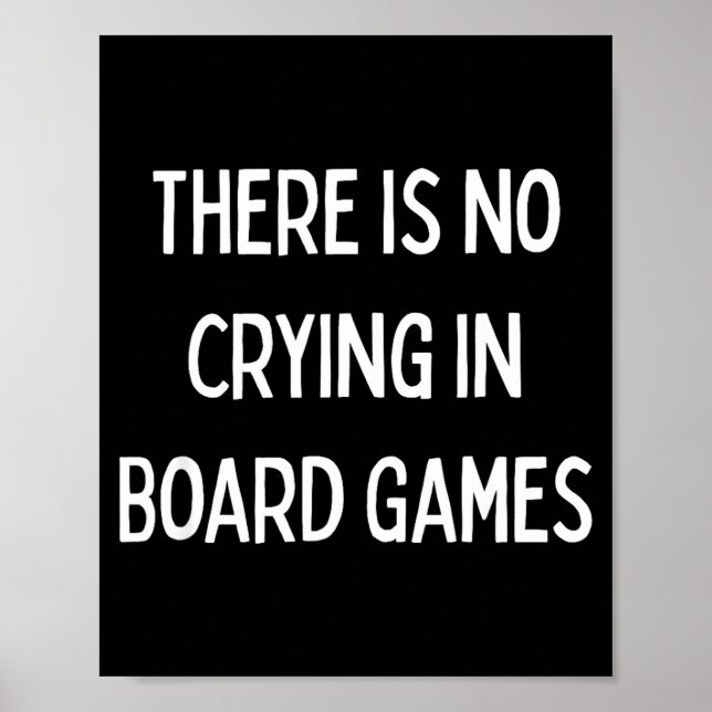No Crying In Board Games Trivia Game Night Funny Q Poster (Front)