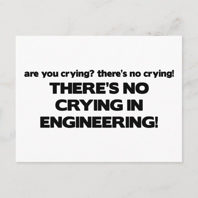 No Crying in Engineering Postcard (Front)