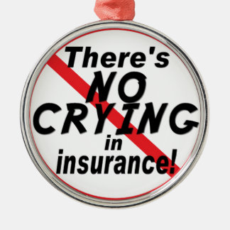No Crying In Insurance Metal Tree Decoration