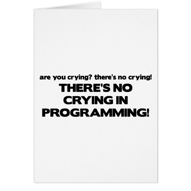 No Crying in Programming (Front)