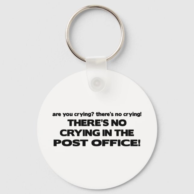 No Crying in the Post Office Key Ring (Front)