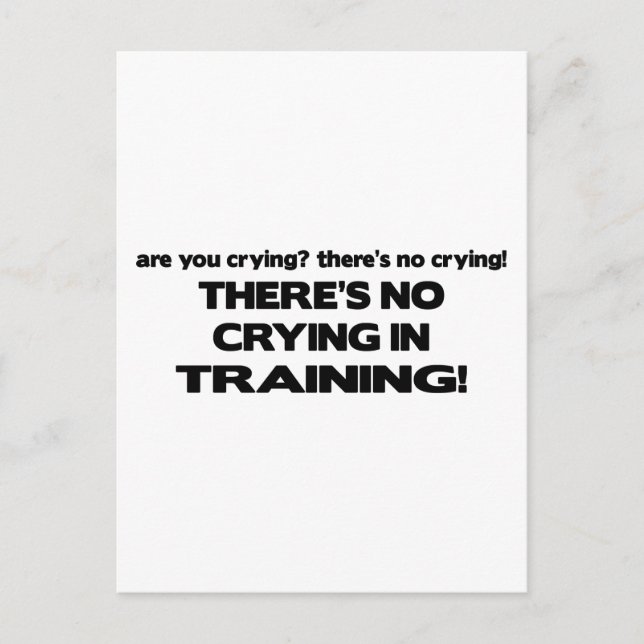 No Crying in Training Postcard (Front)