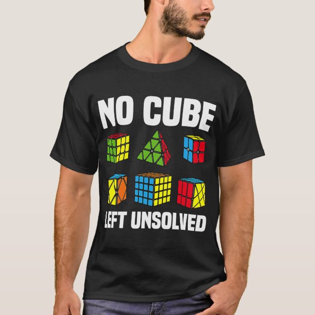 No Cube Left Unsolved Competitive Puzzle Cube Spee T-Shirt (Front)