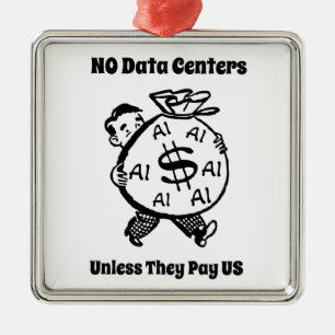 No Data Centres Unless They Pay Us Metal Tree Decoration