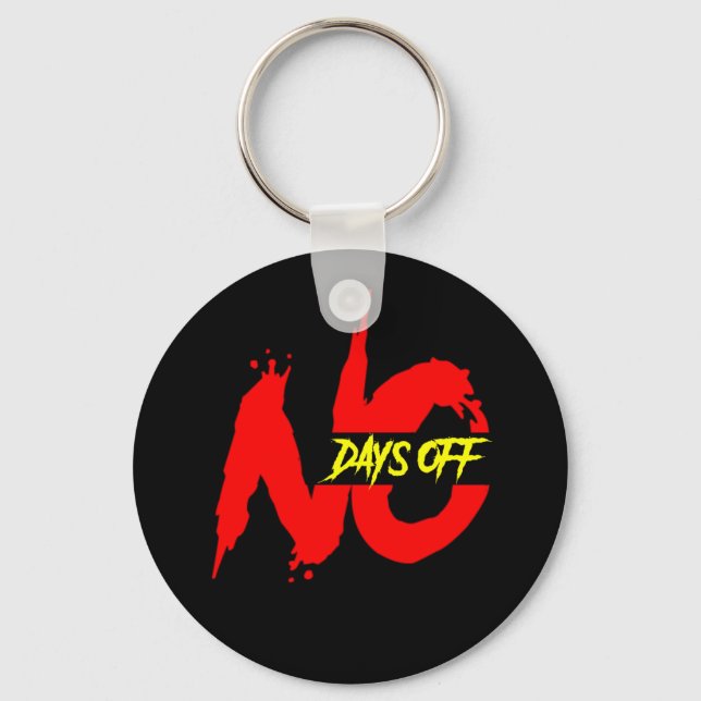 No Days Off Key Ring (Front)