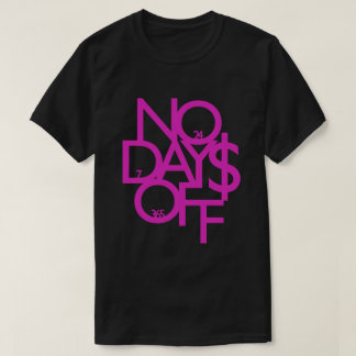 No Days Off Purple/Black Motivational T-Shirt