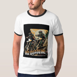 No Deadline – Just Adrenaline Rush Dirt Bike T-Shirt