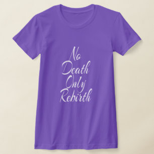No Death Only Rebirth WOMENS BELLA+CANVAS SLIM FIT T-Shirt