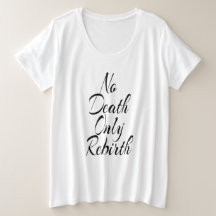 No Death Only Rebirth WOMENS PLUS SIZE WHITE