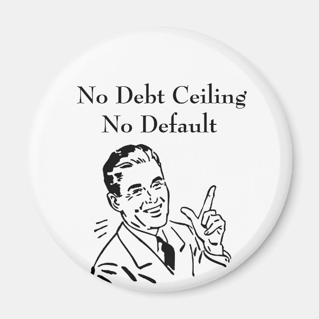 No Debt Ceiling, No Default Magnet (Front)