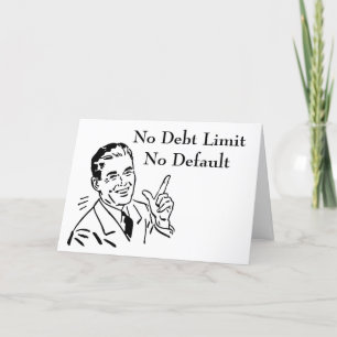 No Debt Limit, No Default Card