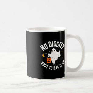No Diggity Bout To Bag It Up Cute Ghost Halloween  Coffee Mug