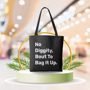 "No Diggity Bout To Bag It Up" Funny Canvas