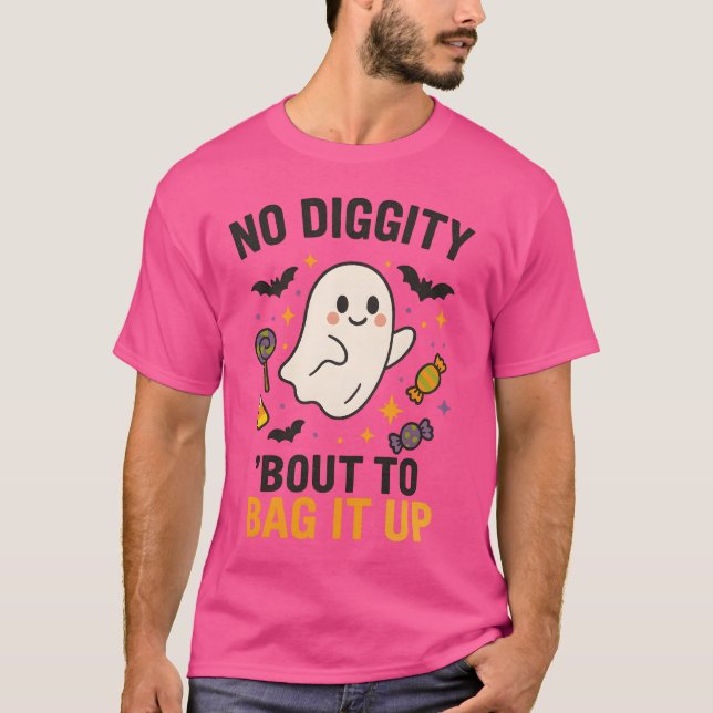 No Diggity Bout To Bag It Up T-Shirt (Front)