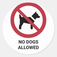 No Dogs Allowed, Prohibition Sign