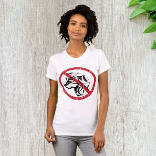 No Dogs Allowed Womens T-Shirt