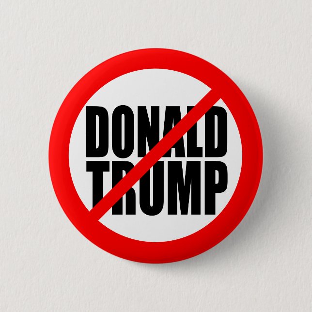 "NO DONALD TRUMP" 6 CM ROUND BADGE (Front)